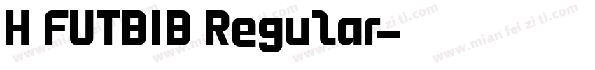 H FUTBIB Regular字体转换
